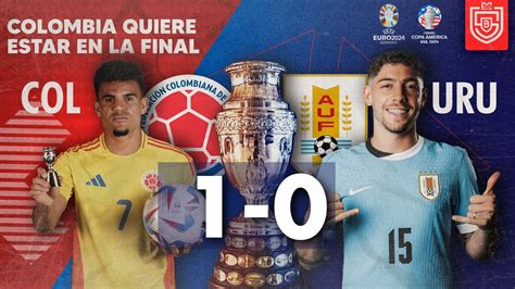 Gol Y Resumen De Uruguay Vs Colombia Semifinal Copa Am Rica