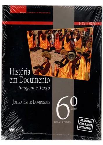 Livro História Em Documento Imagem E Texto 6º Ano Lacrado