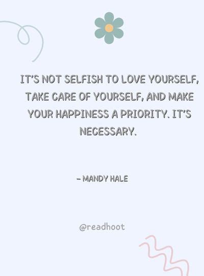 75+ Self Care Quotes To Remind You To Prioritize Your Own Well-Being