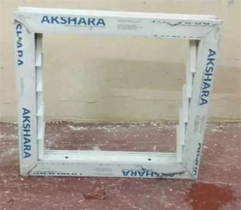 Akshara Upvc Ventilation Window Frame For Bathroom At Rs 350sq Ft In