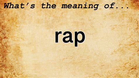 Rap Meaning Definition Of Rap Youtube