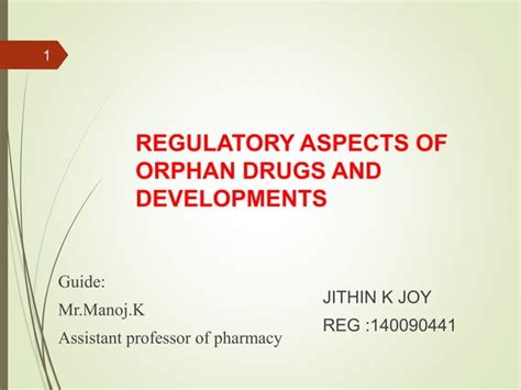 Regulatory Aspects Of Orphan Drugs Devolpments Ppt