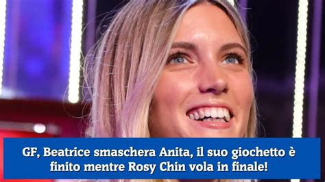 Gf Beatrice Smaschera Anita Il Suo Giochetto Finito Mentre Rosy