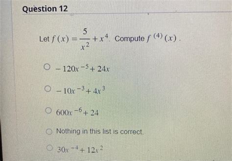 Solved Let F X X25 X4 Compute F 4 X −120x−5 24x