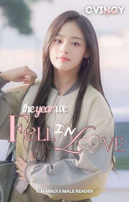 The Year We Fell In Love K Minji X Reader CH 4 New Jeans Wattpad