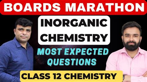 Inorganic Chemistry Most Expected Questions For Boards 2022 23 Class