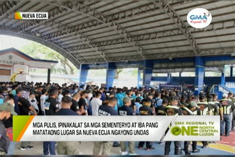 One North Central Luzon Undas Sa Nueva Ecija Balitang Amianan GMA