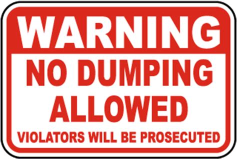 No Dumping Signs | Low Prices & Same Day Shipping | SafetySign.com