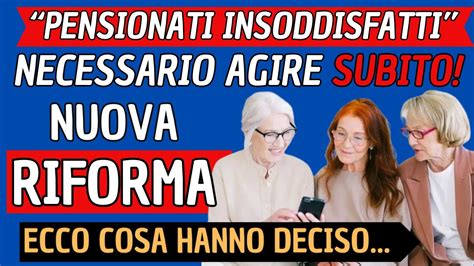 Ultim Ora Pensioninuova Riforma In Vista Su Importi E Tasse Il