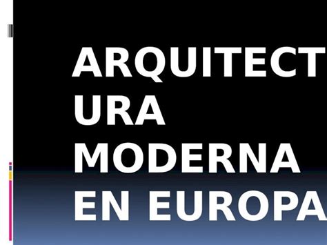 Pptx Arquitectura Moderna En Europa Dokumen Tips