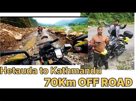 PATNA TO NEPAL ON DOMINAR 400 DAY 2 HETAUDA TO KATHMANDU YouTube