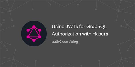 Using Jwts For Graphql Authorization With Hasura Auth0 Community