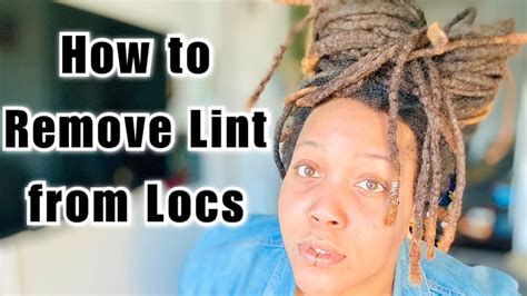 Freeform Locs How To Prevent And Remove Lint And Dust In Locs Youtube