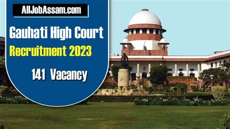 Gauhati High Court Recruitment 2023 141 Stenographer And Court Manager Vacancy All Job Assam