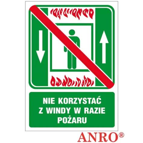 Znak ewakuacyjny Nie korzystać z windy w razie pożaru ZZ 51E Anro