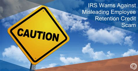 Irs Warns Businesses Against Falling Victim To An Erc Scam