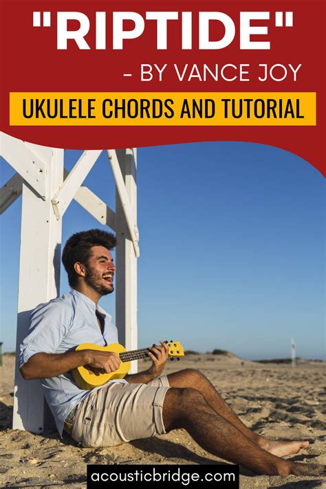 Riptide By Vance Joy Ukulele Chords And Tutorial In 2022 Ukulele