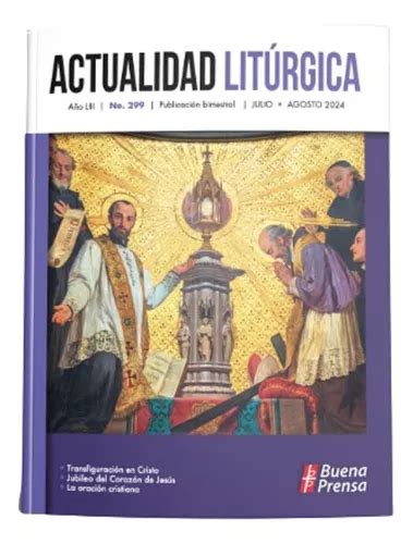 Actualidad Liturgica Julio Agosto 2024 No 299 Ciclo B Meses