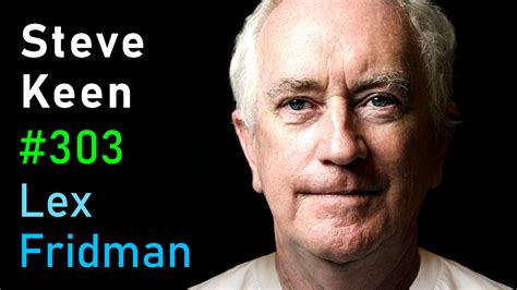 steve keen marxism capitalism  economics lex fridman podcast