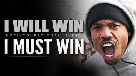 I Will Win I Must Win Best Motivational Speech Youtube