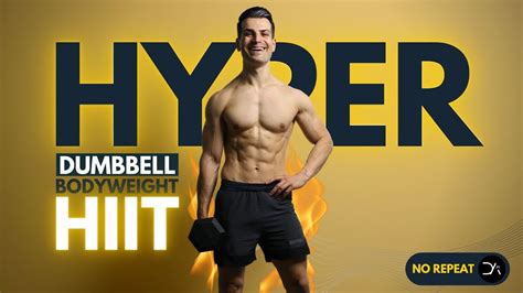 30 Min Bodyweight Dumbbell Hiit Workout No Repeat High Impact Youtube