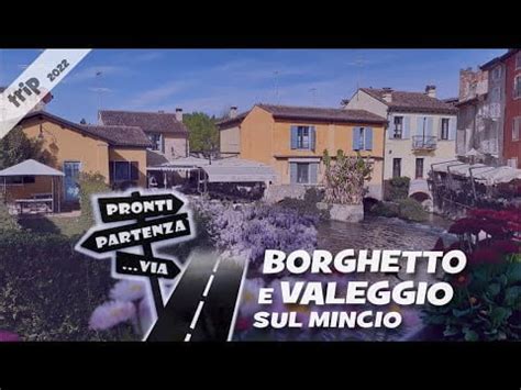 Cosa Vedere E Fare Borghetto Sul Mincio