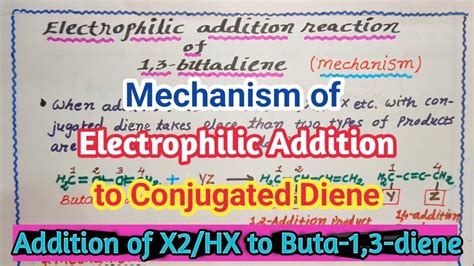 Electrophilic Addition To Conjugated Diene 1 3 Butadiene With