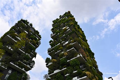 Bosco Verticale Zapiski Obie Y Wiatki