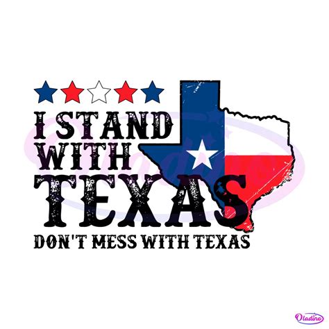 I Stand With Texas Dont Mess With Texas SVG