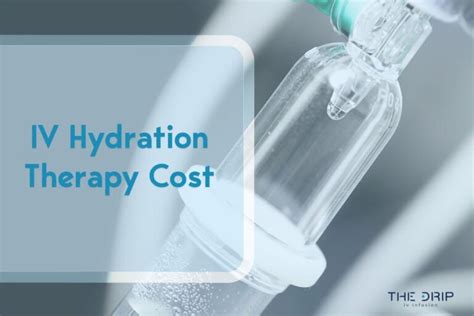 Iv Hydration Therapy Cost The Drip Iv Infusion