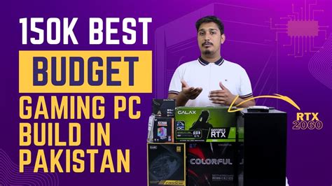 Best 150K Budget Gaming PC Build In Pakistan With 5 Games Benchmark