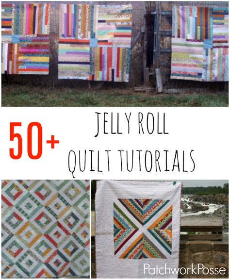 50 Jelly Roll Quilt Tutorials Patchwork Posse