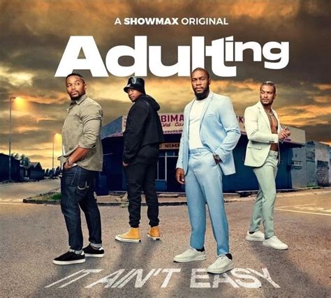 Showmax Adultings First Trailer Is Out Bona Magazine