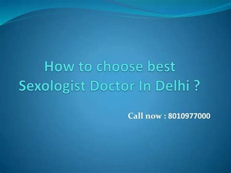 Ppt How To Choose The Best Sexologist In Delhi Among Fraud Ones Powerpoint Presentation