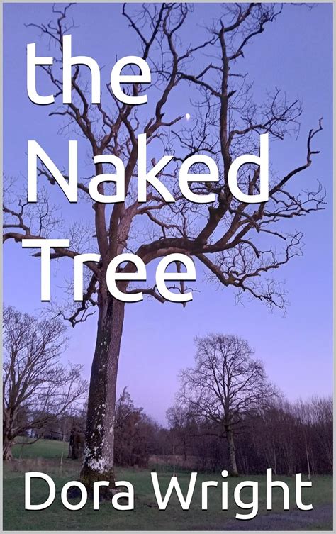 The Naked Tree EBook Wright Dora Amazon Co Uk Kindle Store