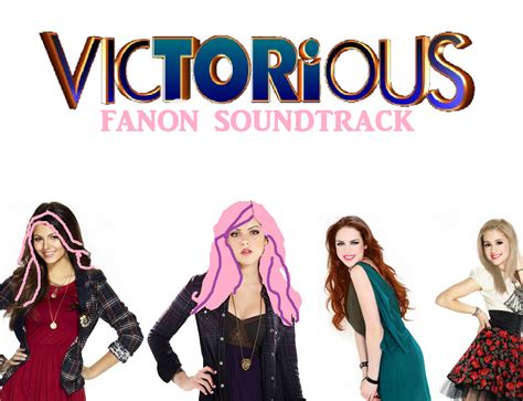 Victorious Fanon Soundtrack Victorious Fanon Wiki Fandom