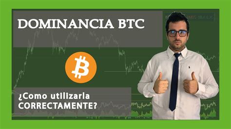 DOMINANCIA BTC Que Indica Cada Zona Como Operarla BTC D Btc