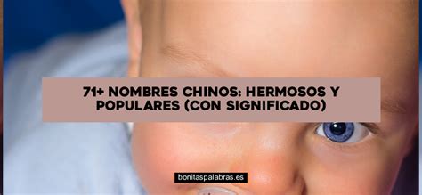 71 Nombres Chinos Hermosos Y Populares Con Significado Bonitas