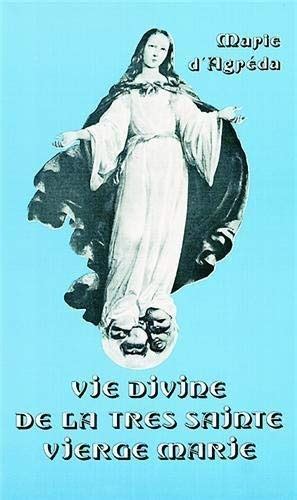 Amazon La Vie Divine De La Tres Sainte Vierge Marie