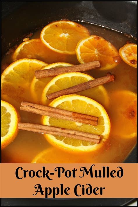 Crock Pot Mulled Apple Cider For The Love Of Food