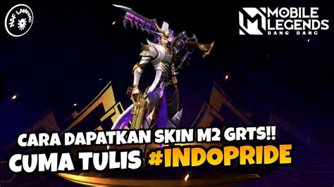 Cara Dapatkan Skin M2 Grats Cuma Tulis INDOPRIDE Dapet Skin YouTube