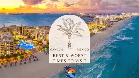 Best (and Worst) Times to Visit Cancun According to Travel Experts - HopDes