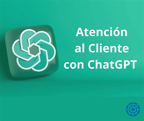 10 Tips Para Brindar Un Buen Servicio Al Cliente ChatGPT