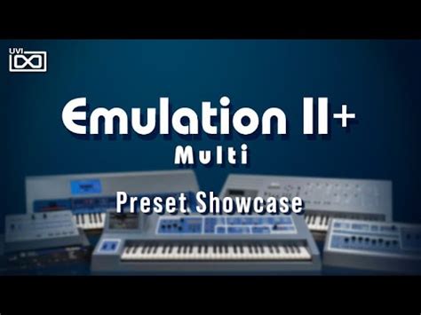 UVI Emulation II Preset Showcase