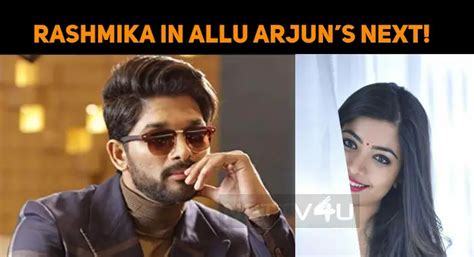 Rashmika Mandanna In Allu Arjun’s Next! | NETTV4U