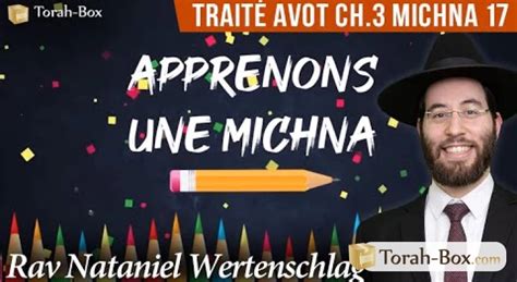 Apprenons une Michna pour les enfants Traité Avot Chapitre 3 Michna 17