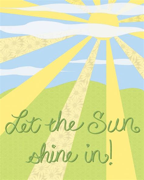 Let The Sun Shine In Sunshine And Blue Sky Filled Print 8x10 Fine