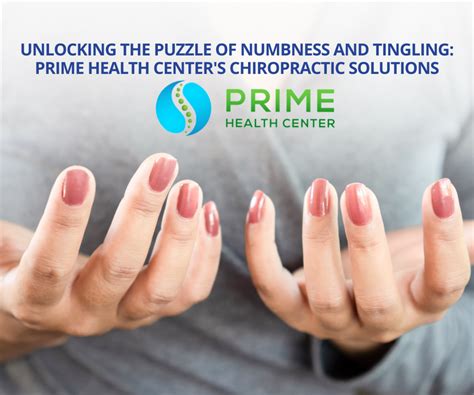 Unlocking The Puzzle Of Numbness And Tingling Prime Health Center S