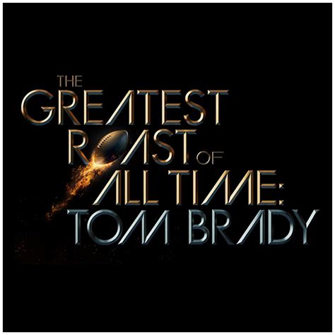 The Greatest Roast Of All Time: Tom Brady - Emmy Awards, Nominations ...