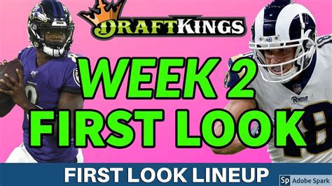 Draftkings Nfl Week 2 First Look Lineup Nfl Dfs Picks Strategy Youtube